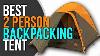Best 2 Person Backpacking Tent Top 5 Reviews 2023 Buying Guide