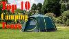 Top 10 Best Camping Tents For 2023 Unbeatable Quality And Comfort