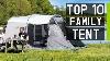 Top 10 Best Large Family Camping Tents