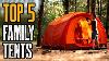 Top 5 Best Family Camping Tents 2020